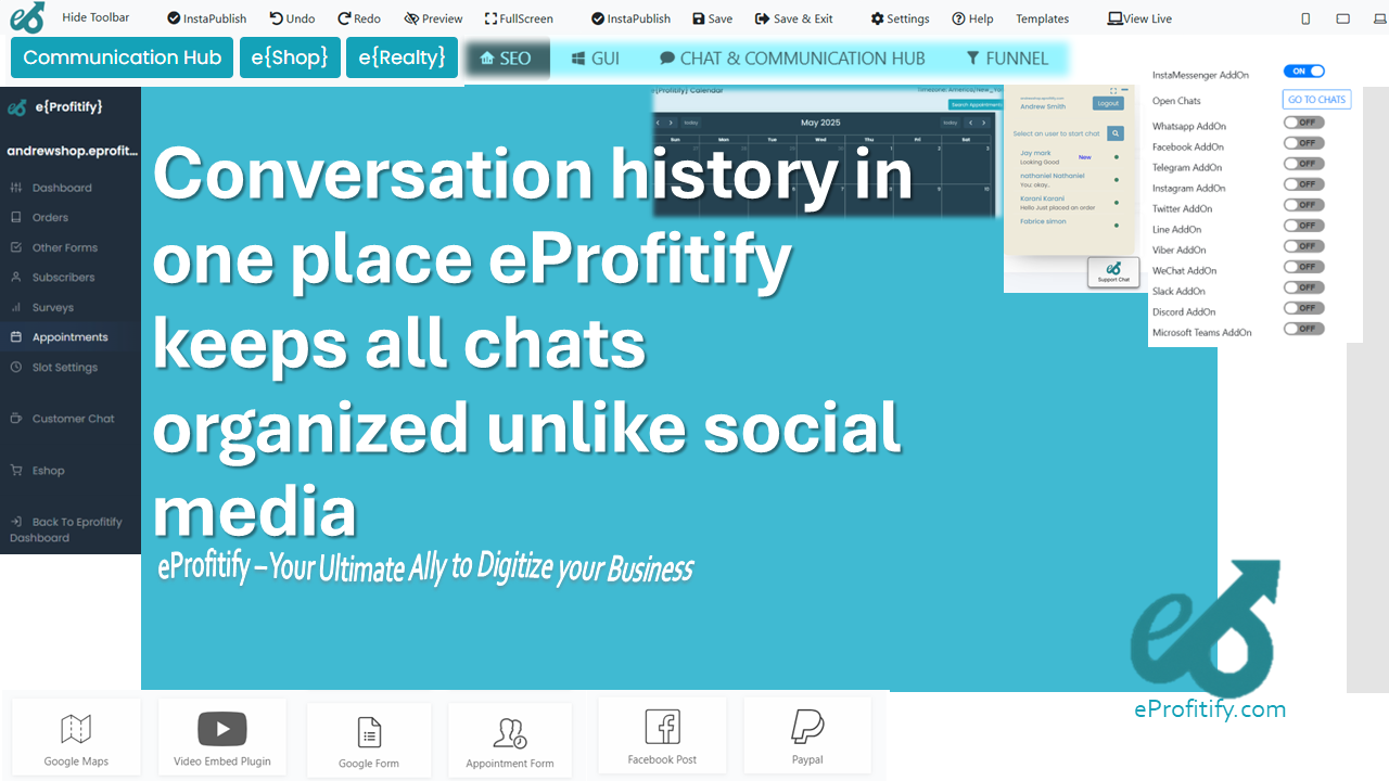 Conversation history in one place eProfitify keeps all chats organized unlike social media